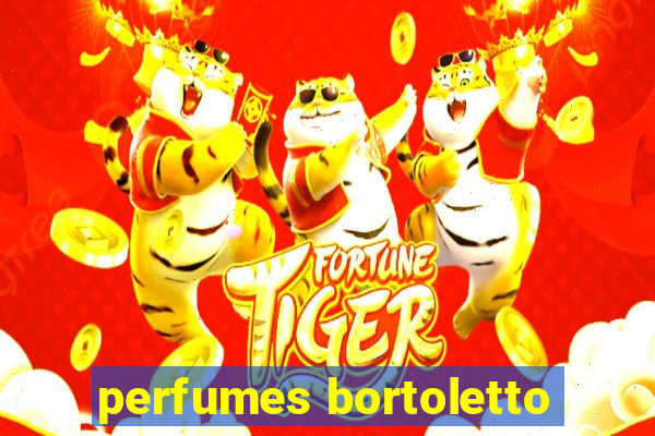 perfumes bortoletto